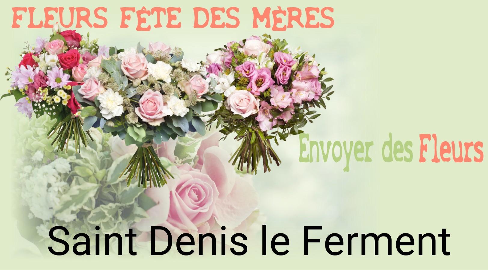 Bouquet de Fête des Mères livré à Saint-Denis-le-Ferment